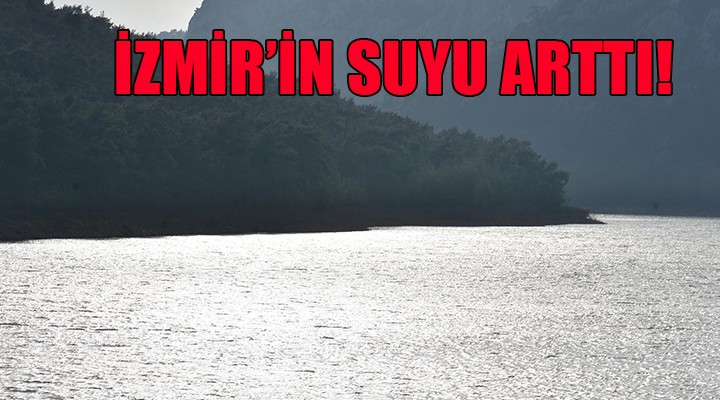 İzmir'in barajlarındaki son durum!