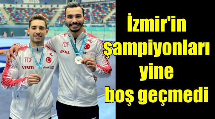 İzmir'in şampiyonları Çolak ve Arıcan yine boş geçmedi