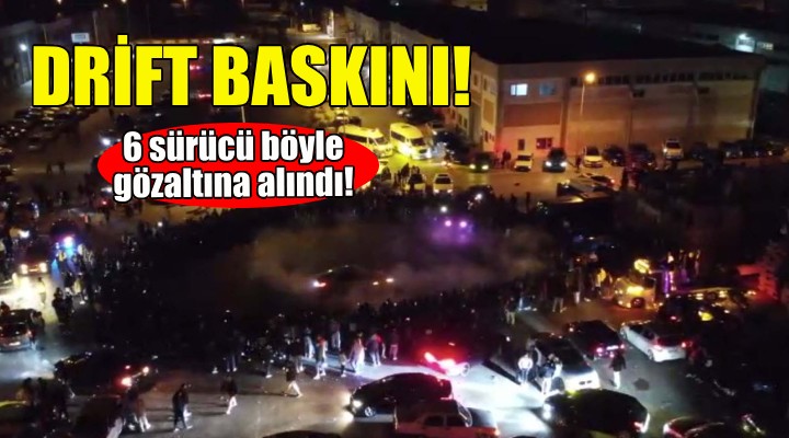 İzmir polisinden drift baskını!