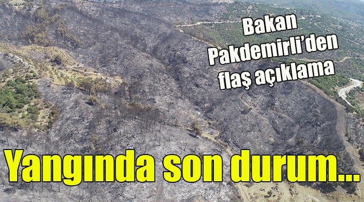 İzmir yangınında son durum...