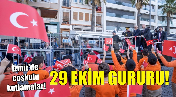 İzmir'de 29 Ekim gururu!
