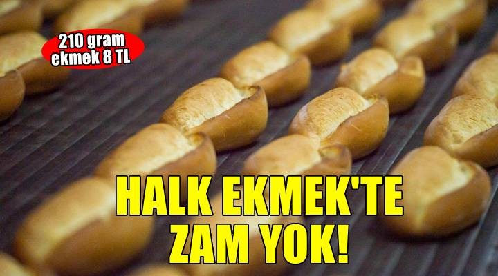 İzmir'de Halk Ekmek'te zam yok