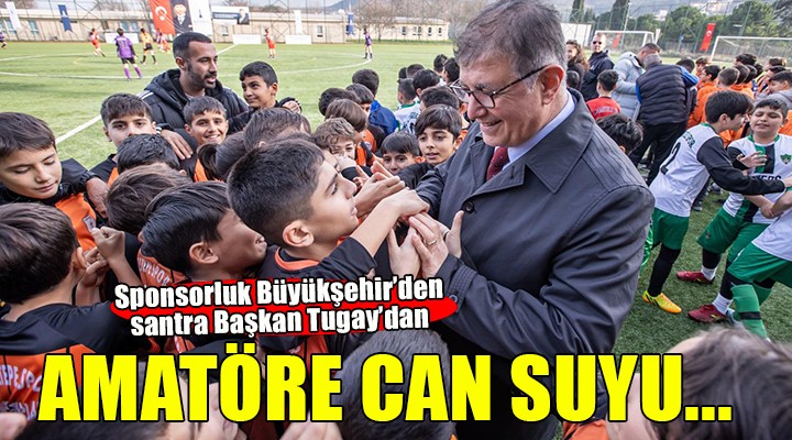 İzmir'de amatörlere can suyu...