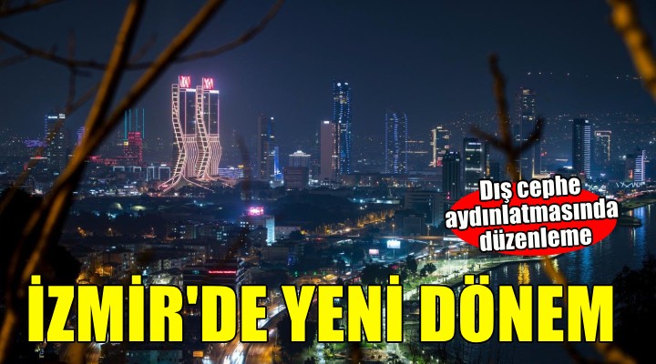 İzmir'de dış cephe aydınlatmasında yeni dönem