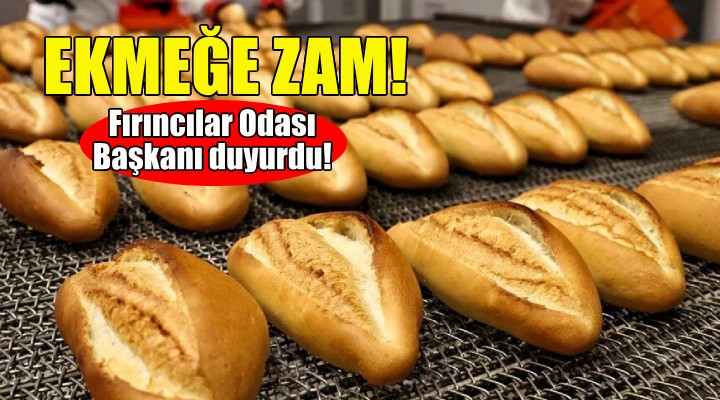 İzmir’de ekmeğe zam!