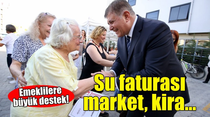 İzmir'de emeklilere su faturası, market ve kira desteği!