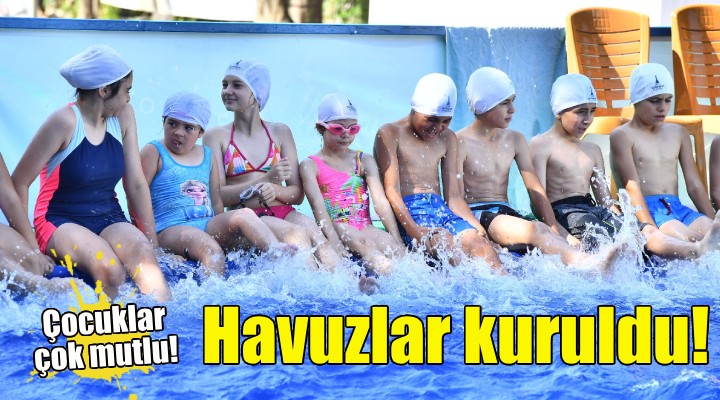 İzmir'de havuzlar kuruldu... Çocuklar çok mutlu!