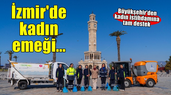 İzmir'de kadın emeği kenti güzelleştiriyor