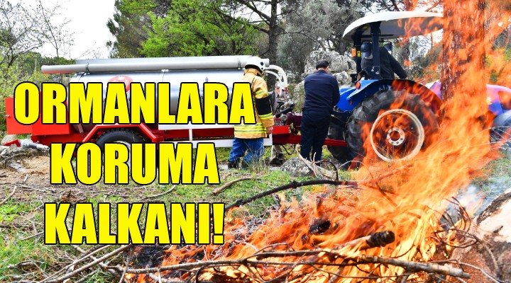 İzmir'de ormanlara koruma kalkanı!