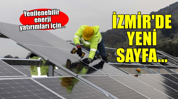 İzmir'de yenilenebilir enerji yatırımları için yeni sayfa