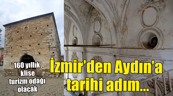 İzmir'den Aydın'a ‘tarihi yaşatacak' adım....