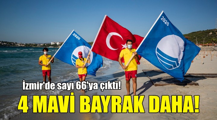 İzmir'e 4 mavi bayrak daha!