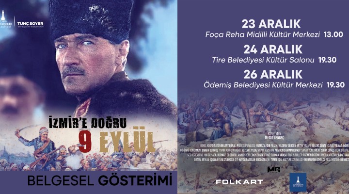 İzmir'e Doğru:9 Eylül belgeseli Tire, Foça ve Ödemiş'te!
