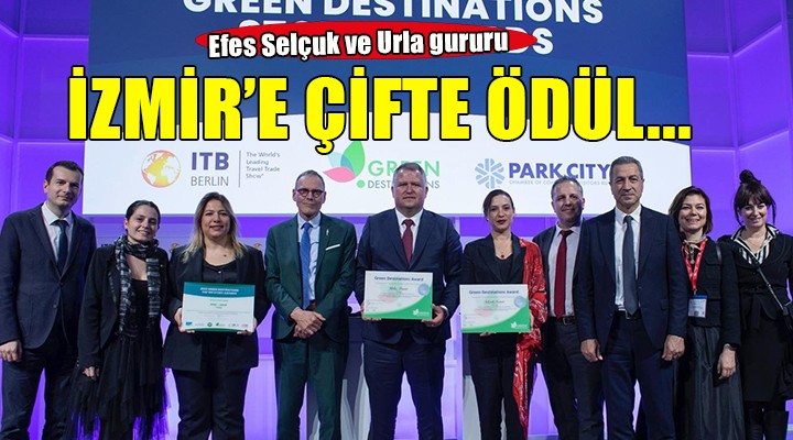 İzmir'e sürdürülebilir turizmde iki önemli uluslararası ödül