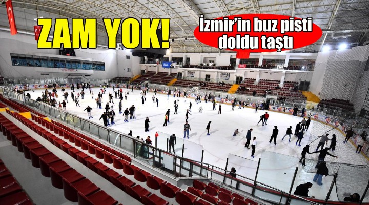 İzmir'in buz pisti doldu taştı... Zam yok!