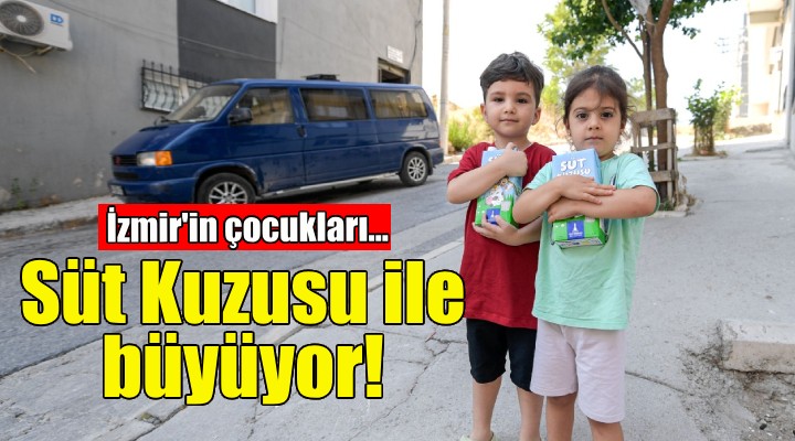 İzmir’in çocukları Süt Kuzusu ile büyüyor!