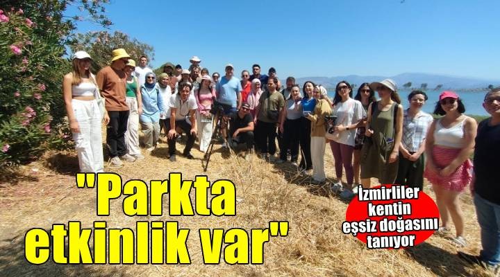 İzmir'in doğal cennetleri keşfediliyor