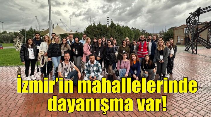 İzmir'in mahallelerinde dayanışma var!