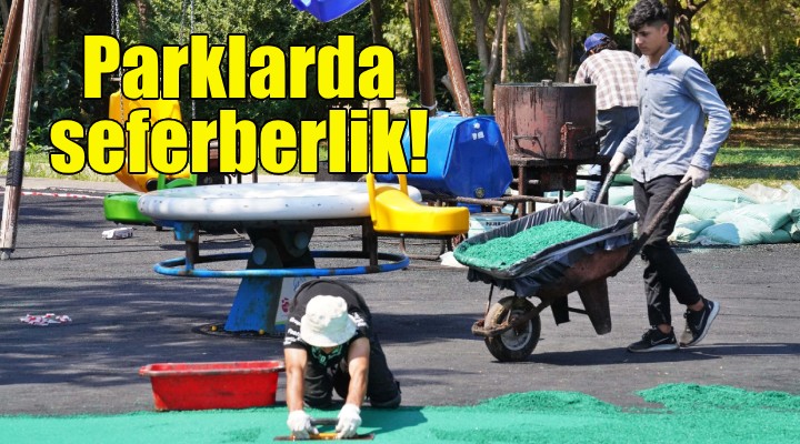 İzmir’in parklarında seferberlik!