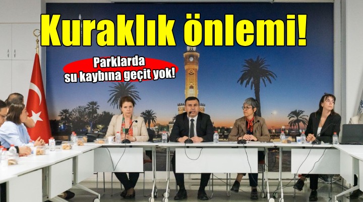 İzmir'in parklarında su kaybına geçit yok