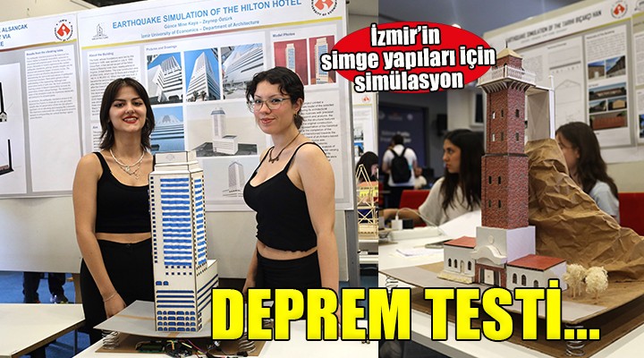 İzmir'in simge yapıları için deprem simülasyonu!