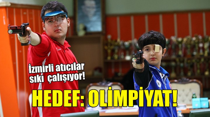İzmirli atıcıların hedefi olimpiyat!