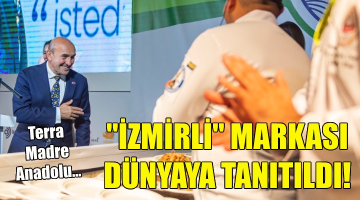 ''İzmirli'' markası dünyaya tanıtıldı!