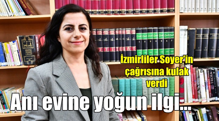 İzmirliler'den anı evine yoğun ilgi