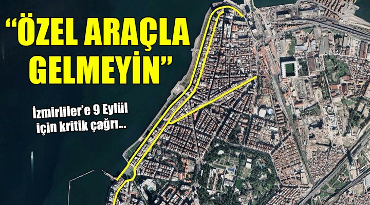 İzmirliler'e 9 Eylül çağrısı: 