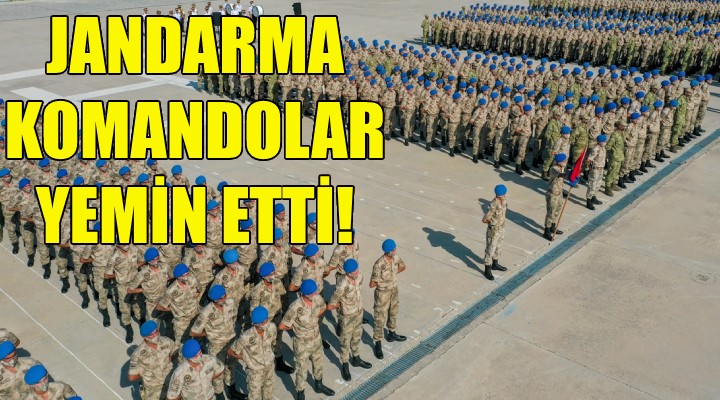 Jandarma komandolar yemin etti!