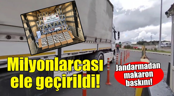 Jandarmadan İzmir'de makaron operasyonu!