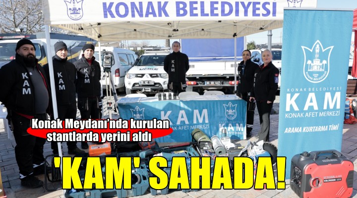 KAM afetlere hazırlık ve hayat kurtarmak için sahada