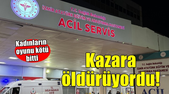 Kadınların oyunu kötü bitti... Arkadaşını kazara öldürüyordu!