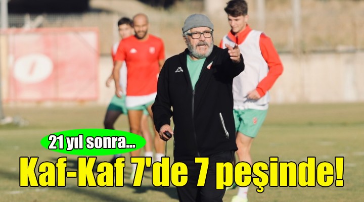 Kaf-Kaf 7'de 7 peşinde!