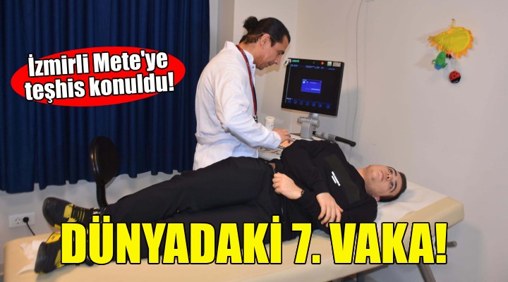 Kalp krizini taklit eden hastalığa yakalanan Mete, dünyadaki 7'nci vaka oldu!