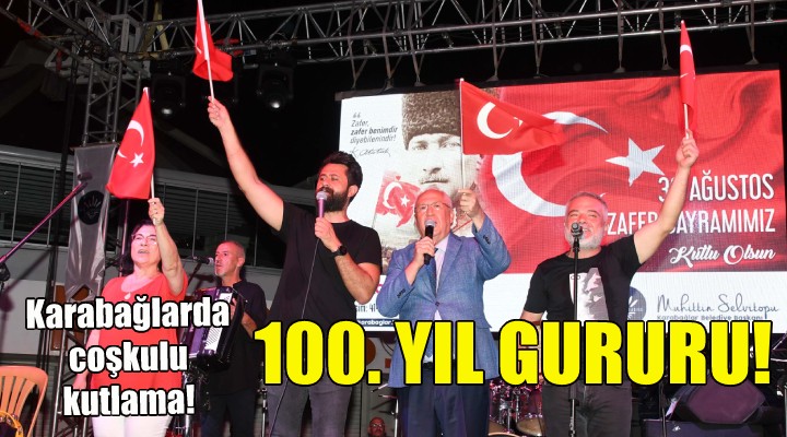 Karabağlar Büyük Zafer'in 100. yılını coşkuyla kutladı