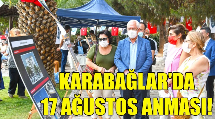 Karabağlar'da 17 Ağustos anması!