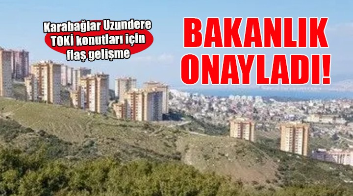 Karabağlar'da TOKİ konutları için flaş gelişme...