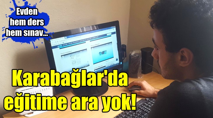 Karabağlar'da eğitime ara yok!