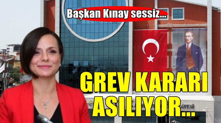 Karabağlar'da grev kararı asılıyor!