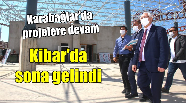 Karabağlar'da projelere devam... Kibar'da sona gelindi...