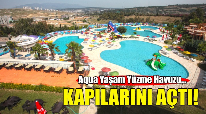 Karabağlar’da Aqua Yaşam Yüzme Havuzu açıldı!