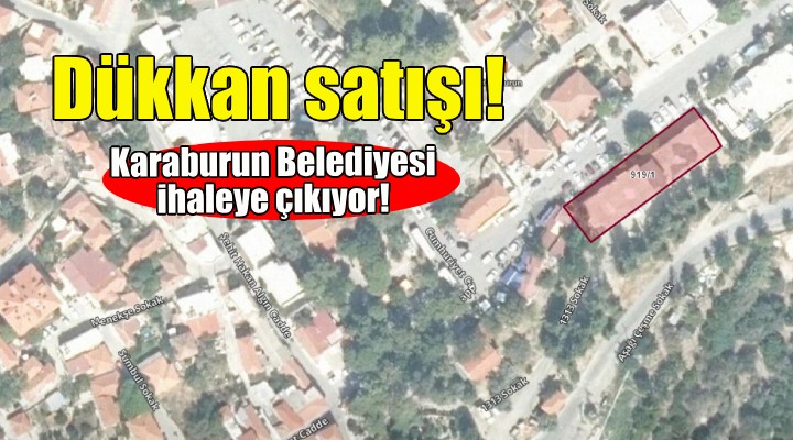 Karaburun Belediyesi 4 dükkan satıyor!