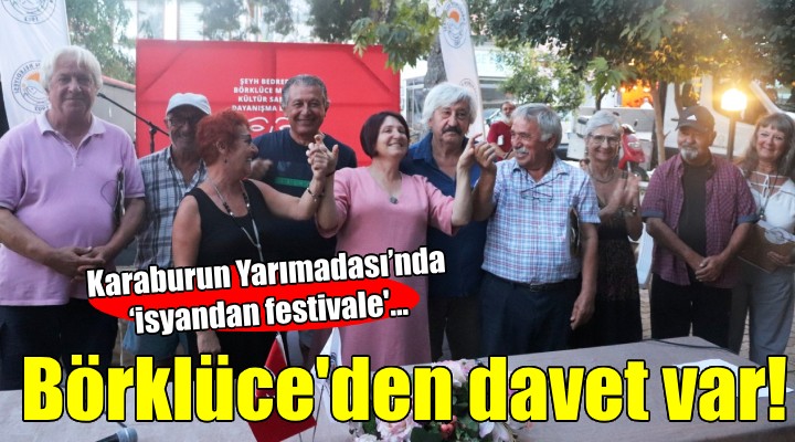 Karaburun Yarımadası'nda ‘isyandan festivale'…