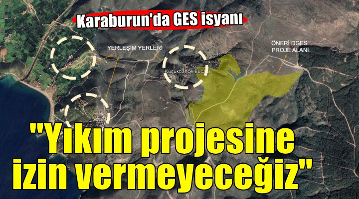 Karaburun'da GES isyanı... 