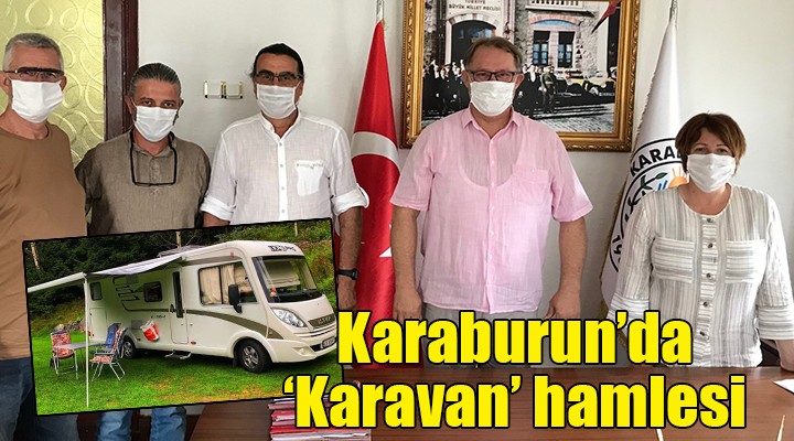 Karaburun'da 'Karavan' hamlesi