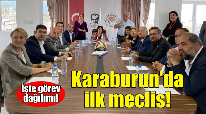 Karaburun'da ilk meclis!