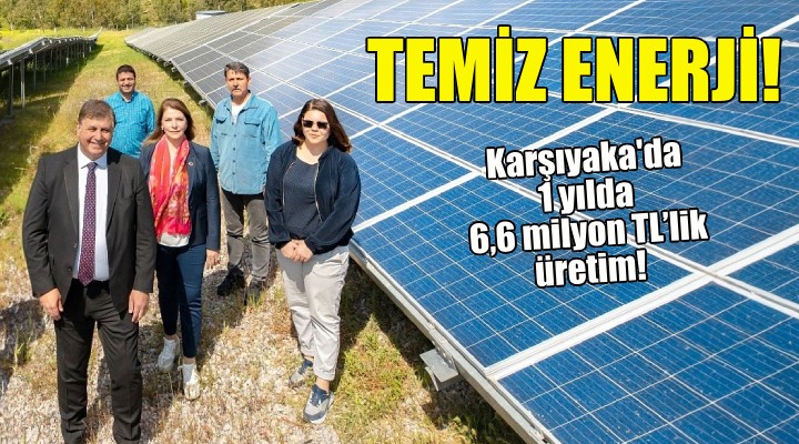 Karşıyaka 1 yılda 6,6 milyon TL'lik temiz enerji üretti!