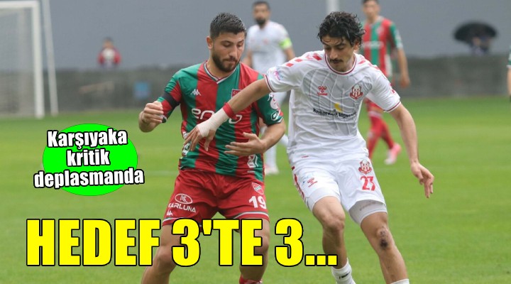 Karşıyaka 3'te 3 peşinde...