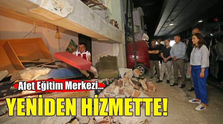 Karşıyaka Belediyesi Afet Eğitim Merkezi yeniden hizmette!